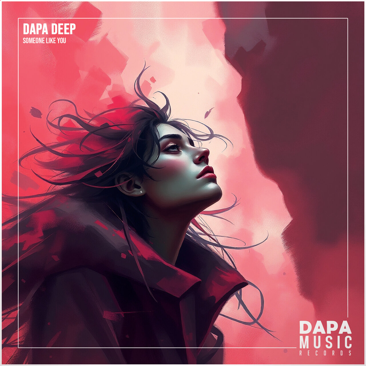 Dapa Deep – Someone Like You (Original Mix)